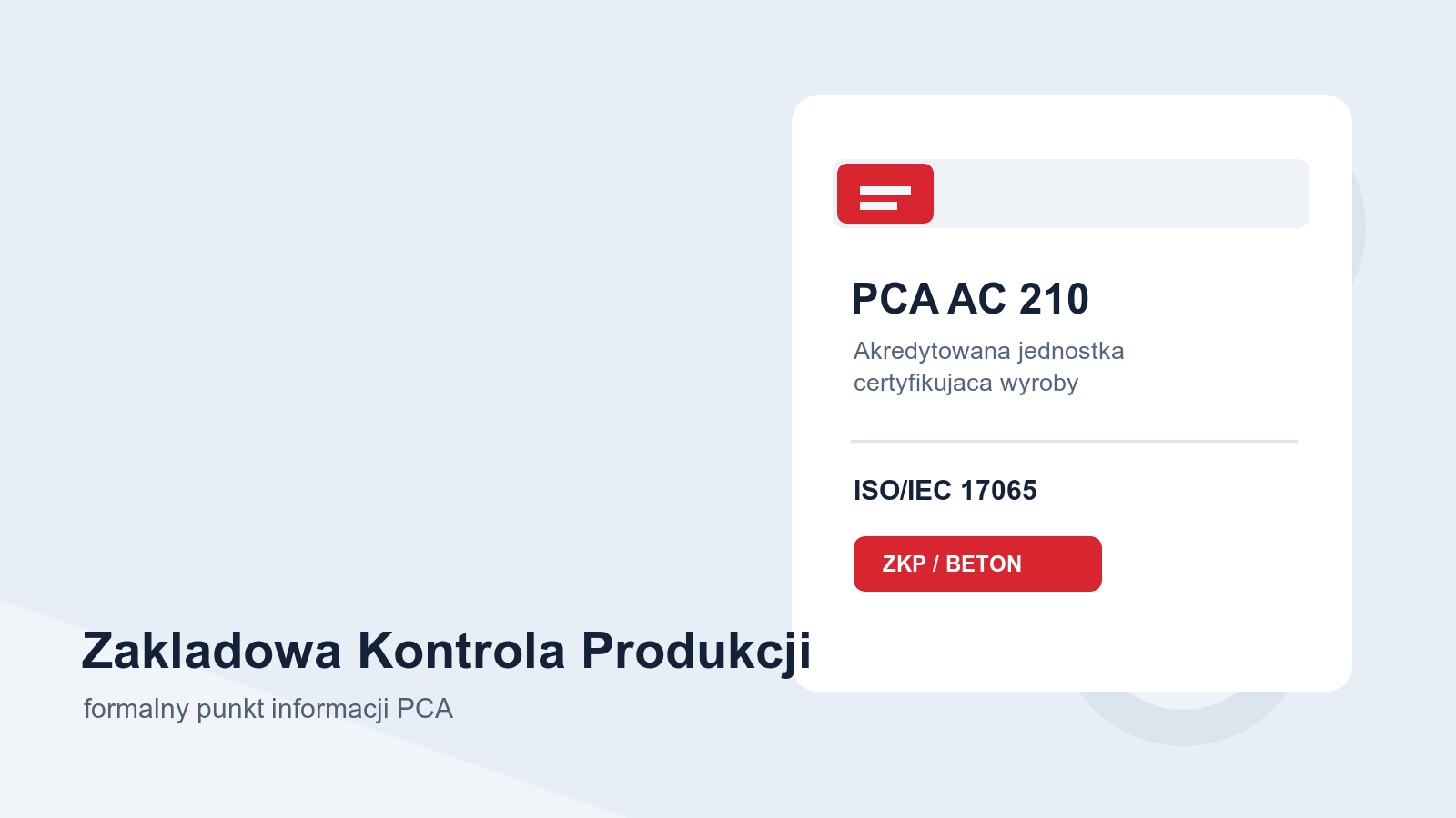 Materiały techniczne i akredytacja PCA AC 210 dla certyfikacji wyrobów budowlanych